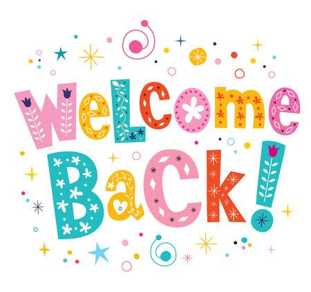 Welcome back